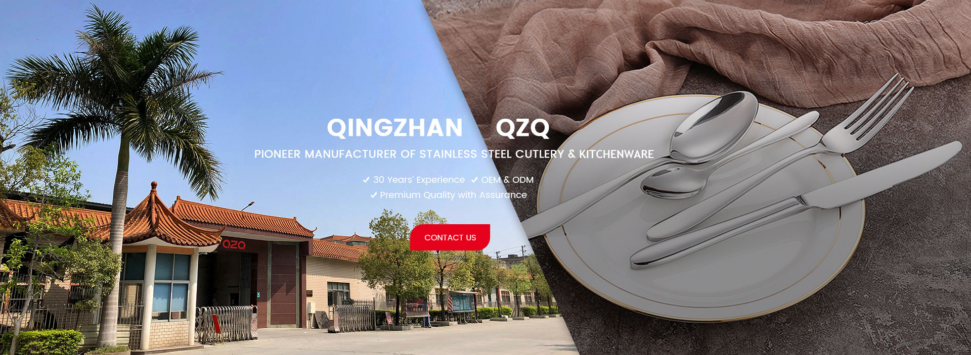 QINGZHAN QZQ Pioneer Manufacturer of stainless steel cutlery & Drinkware